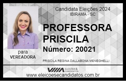 Candidato PROFESSORA PRISCILA 2024 - IBIRAMA - Eleições