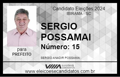 Candidato SERGIO POSSAMAI 2024 - IBIRAMA - Eleições