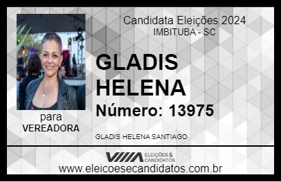 Candidato GLADIS HELENA 2024 - IMBITUBA - Eleições