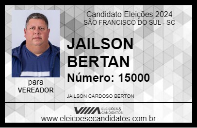 Candidato JAILSON  BERTAN 2024 - SÃO FRANCISCO DO SUL - Eleições