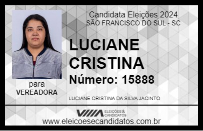 Candidato LUCIANE CRISTINA 2024 - SÃO FRANCISCO DO SUL - Eleições