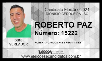 Candidato ROBERTO PAZ 2024 - DIONÍSIO CERQUEIRA - Eleições