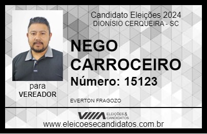 Candidato NEGO CARROCEIRO 2024 - DIONÍSIO CERQUEIRA - Eleições