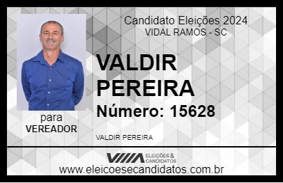 Candidato VALDIR PEREIRA 2024 - VIDAL RAMOS - Eleições