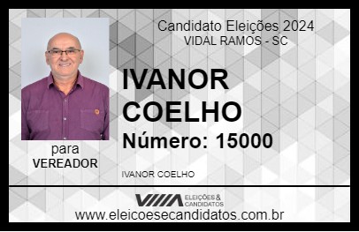 Candidato IVANOR COELHO 2024 - VIDAL RAMOS - Eleições