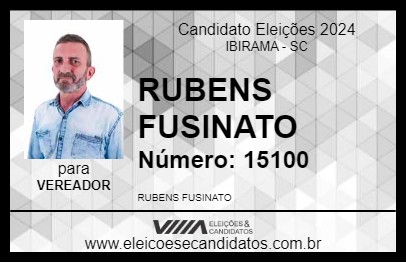 Candidato RUBENS FUSINATO 2024 - IBIRAMA - Eleições