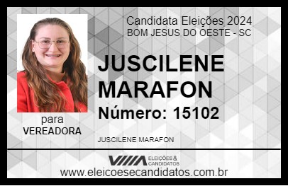 Candidato JUSCILENE MARAFON 2024 - BOM JESUS DO OESTE - Eleições