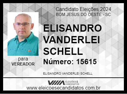 Candidato ELISANDRO VANDERLEI SCHELL 2024 - BOM JESUS DO OESTE - Eleições