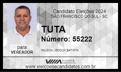 Candidato TUTA 2024 - SÃO FRANCISCO DO SUL - Eleições