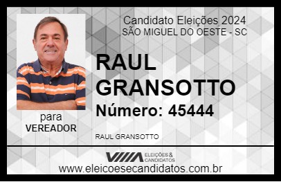 Candidato RAUL GRANSOTTO 2024 - SÃO MIGUEL DO OESTE - Eleições