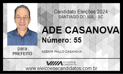 Candidato ADE CASANOVA 2024 - SANTIAGO DO SUL - Eleições