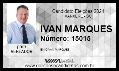 Candidato IVAN MARQUES 2024 - XANXERÊ - Eleições