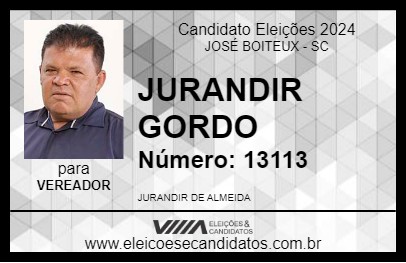 Candidato JURANDIR GORDO 2024 - JOSÉ BOITEUX - Eleições