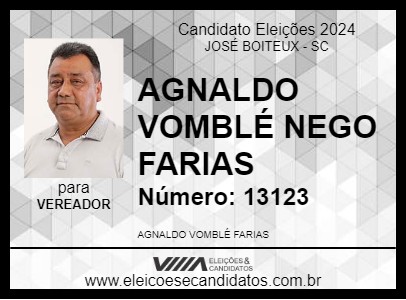 Candidato AGNALDO  VOMBLÉ NEGO FARIAS 2024 - JOSÉ BOITEUX - Eleições