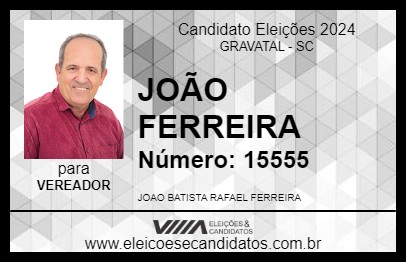 Candidato JOÃO FERREIRA 2024 - GRAVATAL - Eleições