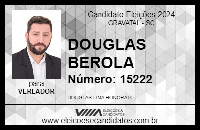 Candidato DOUGLAS BEROLA 2024 - GRAVATAL - Eleições