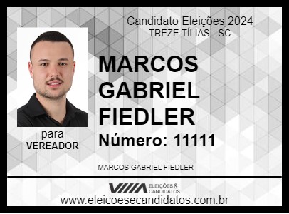 Candidato MARCOS GABRIEL FIEDLER 2024 - TREZE TÍLIAS - Eleições