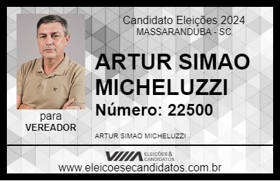 Candidato ARTUR SIMAO MICHELUZZI 2024 - MASSARANDUBA - Eleições