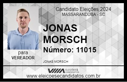 Candidato JONAS MORSCH 2024 - MASSARANDUBA - Eleições