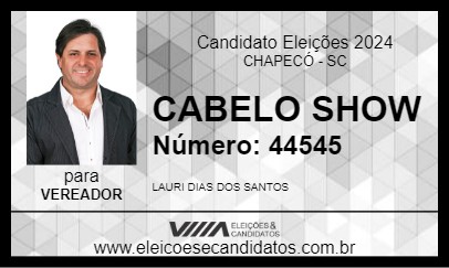 Candidato CABELO SHOW 2024 - CHAPECÓ - Eleições