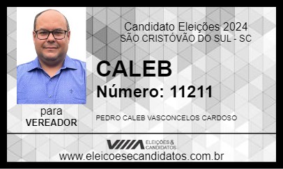 Candidato CALEB 2024 - SÃO CRISTÓVÃO DO SUL - Eleições