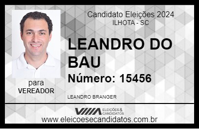 Candidato LEANDRO DO BAU 2024 - ILHOTA - Eleições