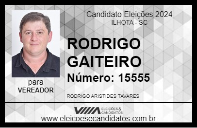 Candidato RODRIGO GAITEIRO 2024 - ILHOTA - Eleições