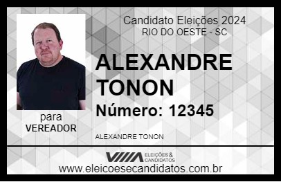 Candidato ALEXANDRE TONON 2024 - RIO DO OESTE - Eleições