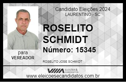 Candidato ROSELITO SCHMIDT 2024 - LAURENTINO - Eleições