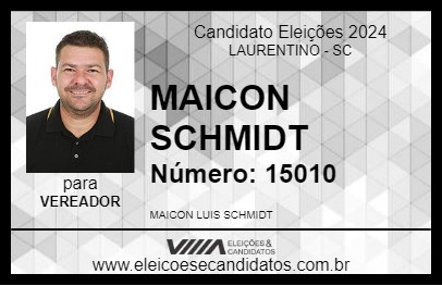 Candidato MAICON SCHMIDT 2024 - LAURENTINO - Eleições