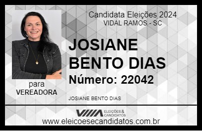 Candidato JOSIANE BENTO DIAS 2024 - VIDAL RAMOS - Eleições