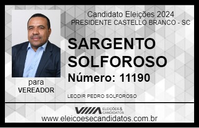 Candidato SARGENTO SOLFOROSO 2024 - PRESIDENTE CASTELLO BRANCO - Eleições