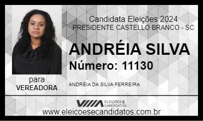 Candidato ANDRÉIA SILVA 2024 - PRESIDENTE CASTELLO BRANCO - Eleições