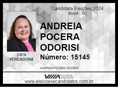 Candidato ANDREIA POCERA ODORISI 2024 - IBIAM - Eleições