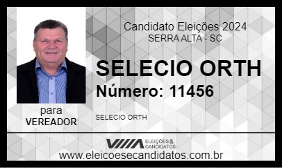 Candidato SELECIO ORTH 2024 - SERRA ALTA - Eleições