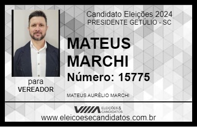 Candidato MATEUS MARCHI 2024 - PRESIDENTE GETÚLIO - Eleições