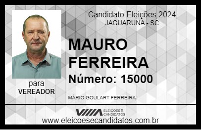 Candidato MAURO FERREIRA 2024 - JAGUARUNA - Eleições