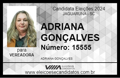 Candidato ADRIANA GONÇALVES 2024 - JAGUARUNA - Eleições