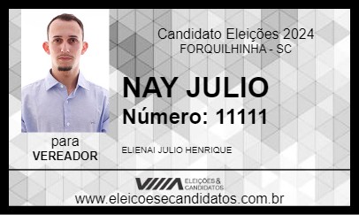 Candidato NAY JULIO 2024 - FORQUILHINHA - Eleições