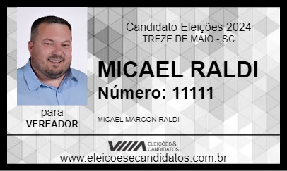 Candidato MICAEL RALDI 2024 - TREZE DE MAIO - Eleições