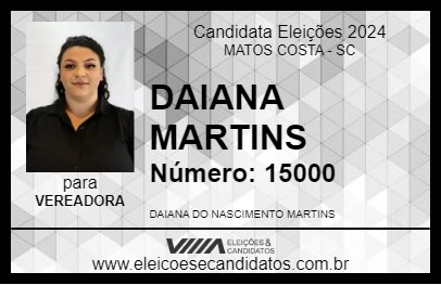 Candidato DAIANA MARTINS 2024 - MATOS COSTA - Eleições