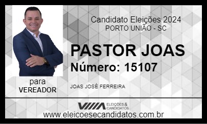 Candidato PASTOR JOAS 2024 - PORTO UNIÃO - Eleições