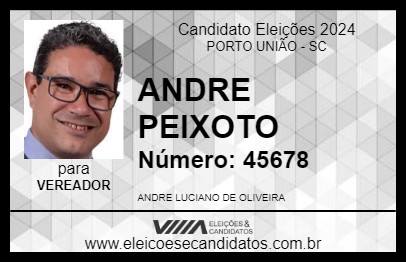 Candidato ANDRE PEIXOTO 2024 - PORTO UNIÃO - Eleições