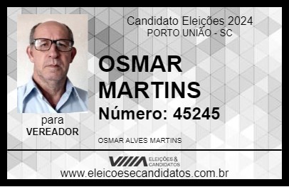 Candidato OSMAR MARTINS 2024 - PORTO UNIÃO - Eleições