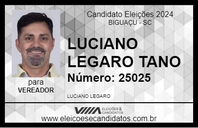 Candidato LUCIANO LEGARO TANO 2024 - BIGUAÇU - Eleições