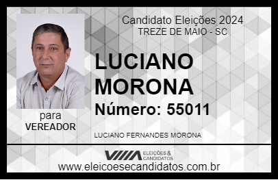 Candidato LUCIANO MORONA 2024 - TREZE DE MAIO - Eleições