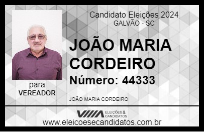 Candidato JOÃO MARIA CORDEIRO 2024 - GALVÃO - Eleições