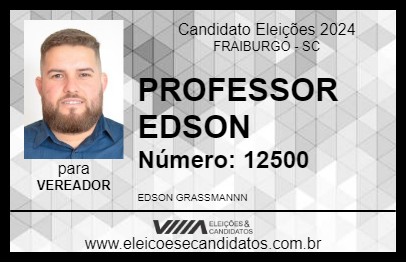 Candidato PROFESSOR EDSON 2024 - FRAIBURGO - Eleições