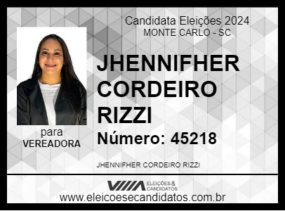 Candidato JHENNIFHER CORDEIRO RIZZI 2024 - MONTE CARLO - Eleições