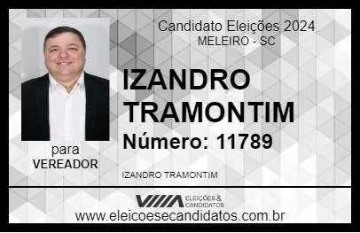 Candidato IZANDRO TRAMONTIM 2024 - MELEIRO - Eleições